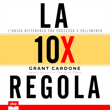 Copertina audiolibro "La regola 10X"