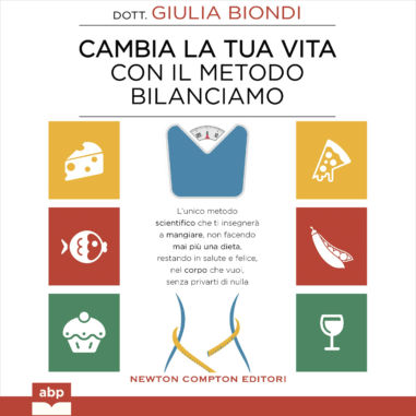 Copertina audiolibro "Cambia la tua vita con il metodo Bilanciamo"