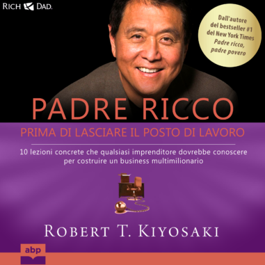 Copertina audiolibro "Padre ricco. Prima di lasciare il posto di lavoro"