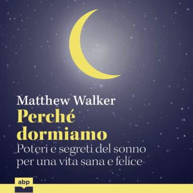 Copertina audiolibro "Perché dormiamo"