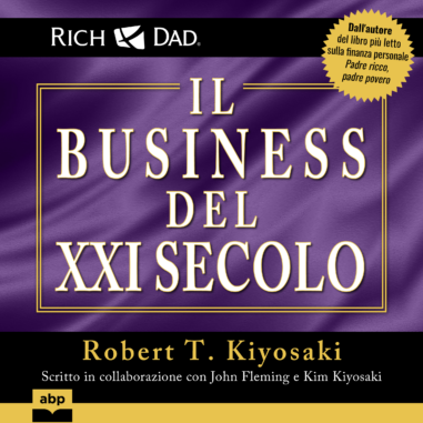 Copertina audiolibro "Padre ricco. Il business del XXI secolo"