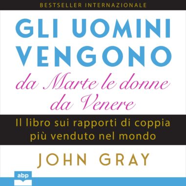 Copertina audiolibro Gli uomini vengono da Marte le donne da Venere